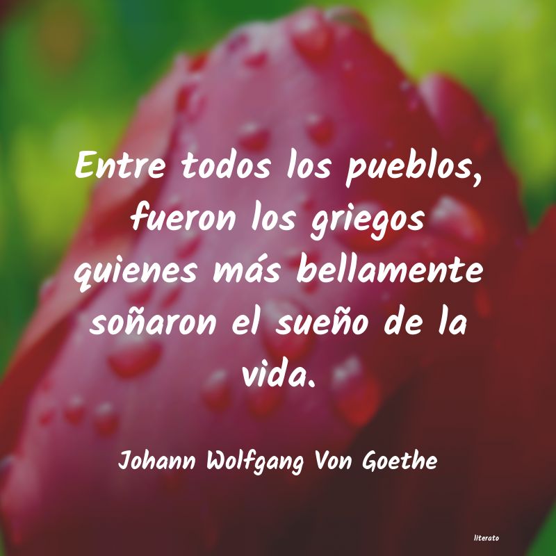 frases de Johann Wolfgang Von Goethe