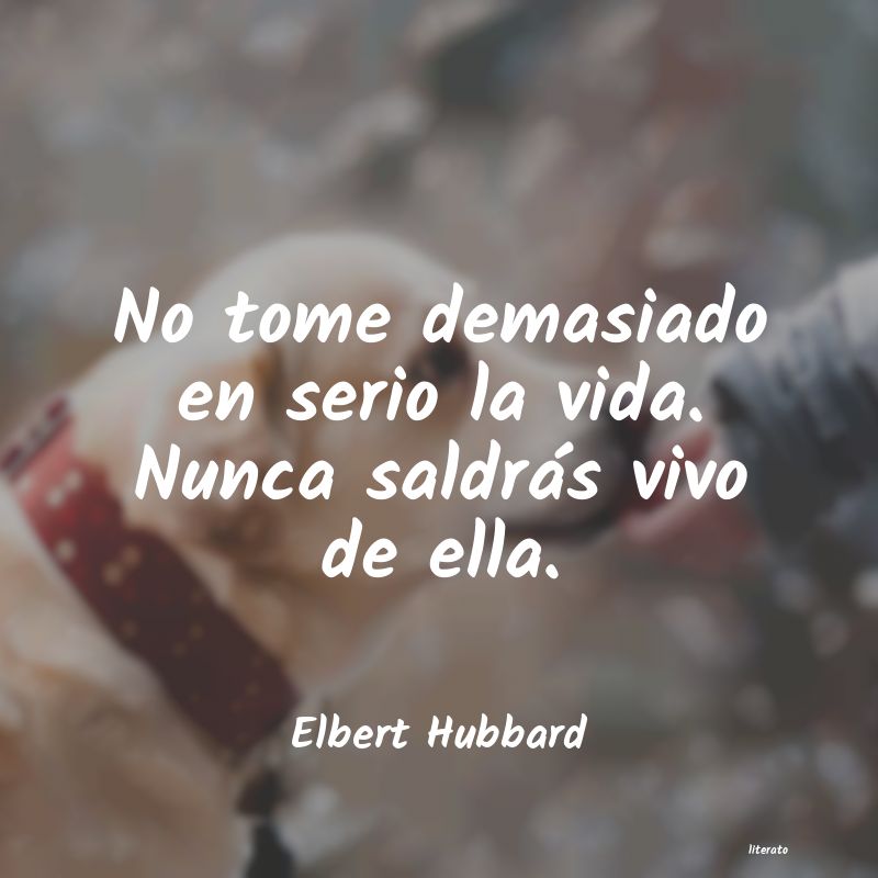 Frases de Elbert Hubbard