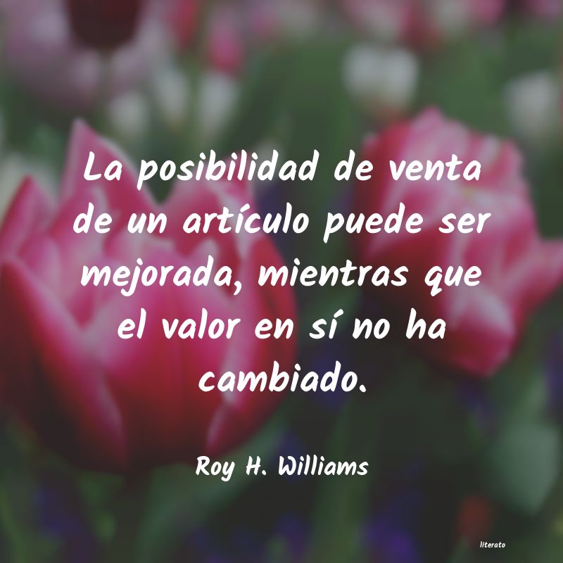 Frases de Roy H. Williams