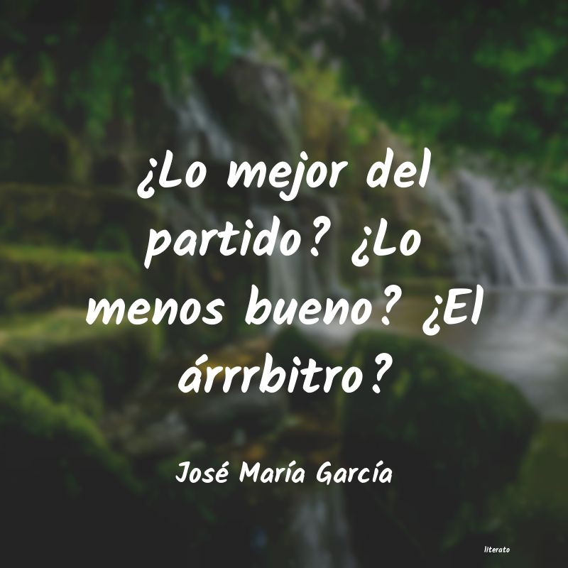 Frases de José María García