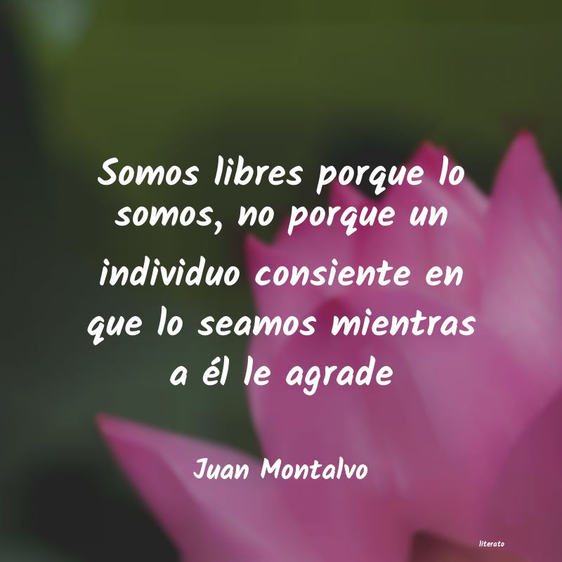 Frases de Juan Montalvo