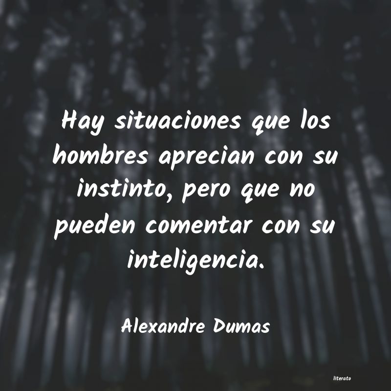 Frases de Alexandre Dumas