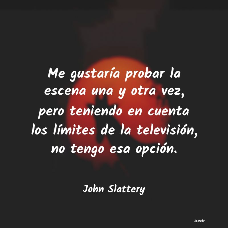 Frases de John Slattery