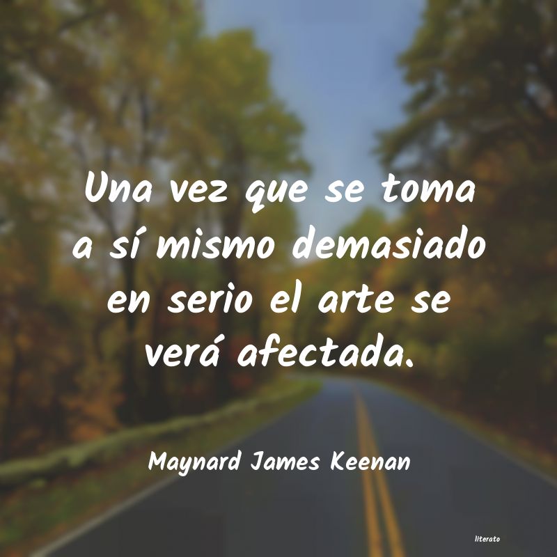 Frases de Maynard James Keenan