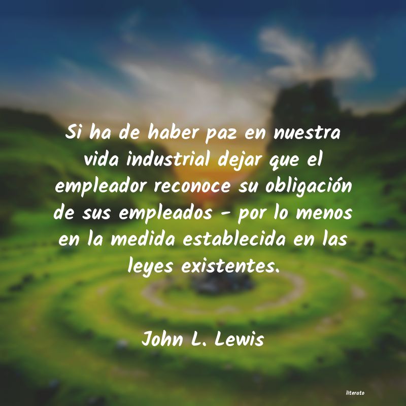 Frases de John L. Lewis