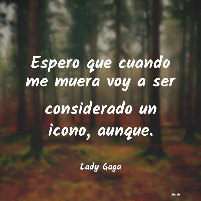 frases de Lady Gaga