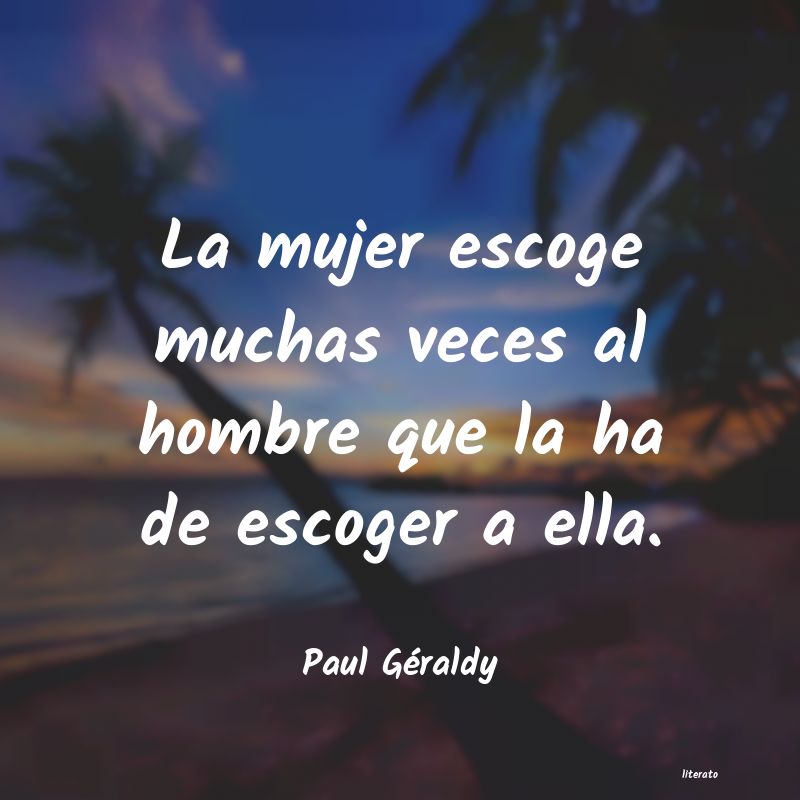 Frases de Paul Géraldy