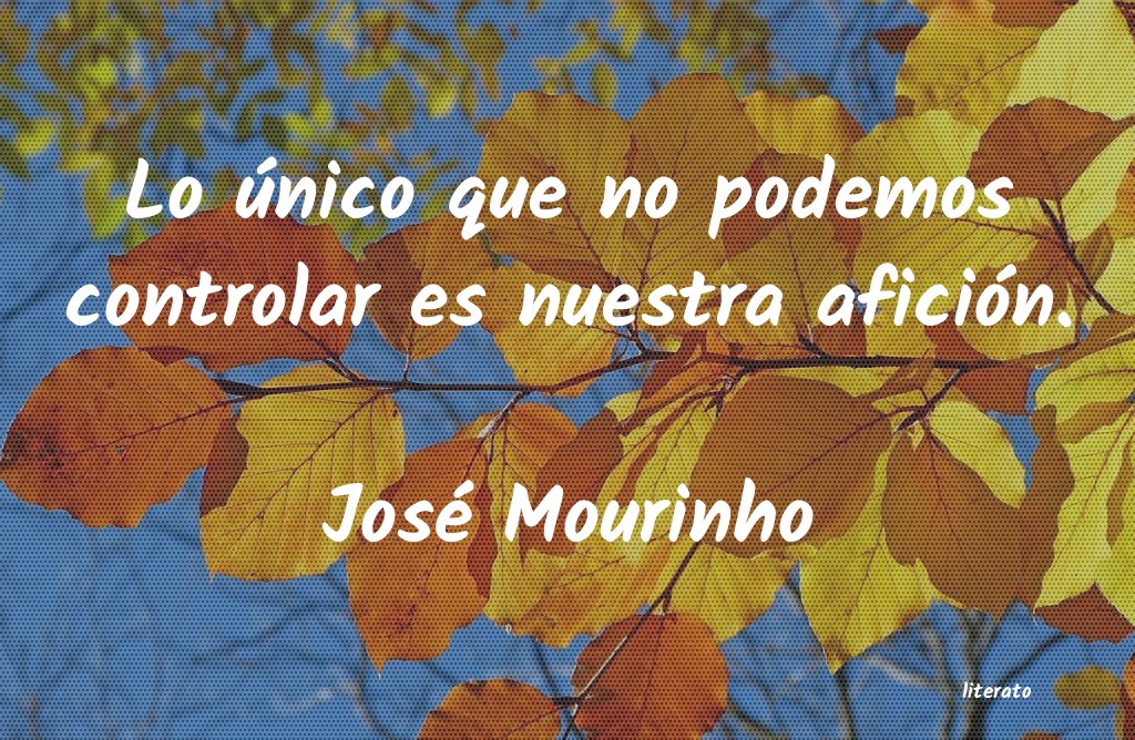 frases de José Mourinho