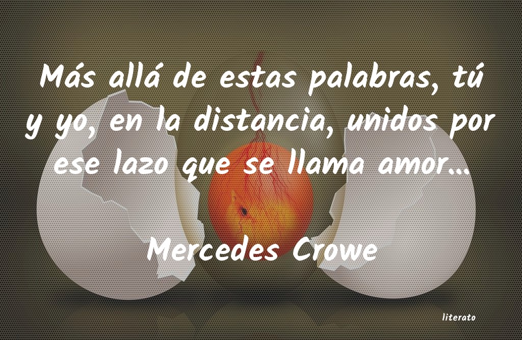 Frases de Mercedes Crowe