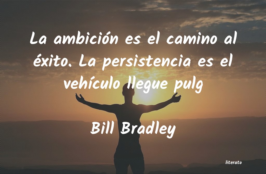 Frases de Bill Bradley