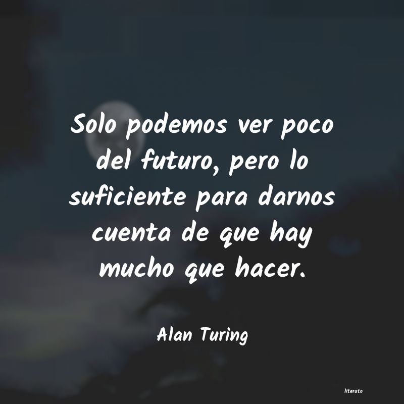 Frases de Alan Turing