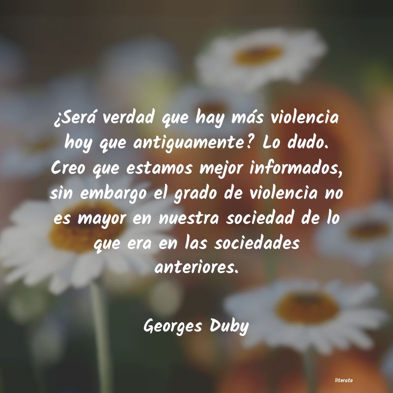 Frases de Georges Duby