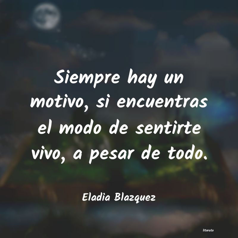 Frases de Eladia Blazquez