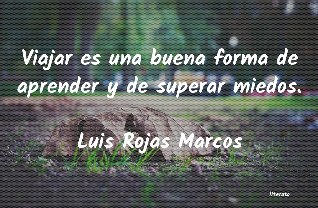 Frases de Luis Rojas Marcos