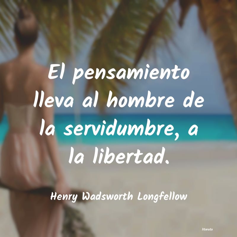 Frases de Henry Wadsworth Longfellow