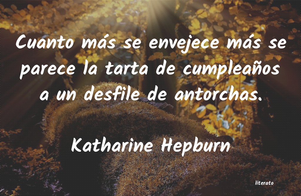 Frases de Katharine Hepburn