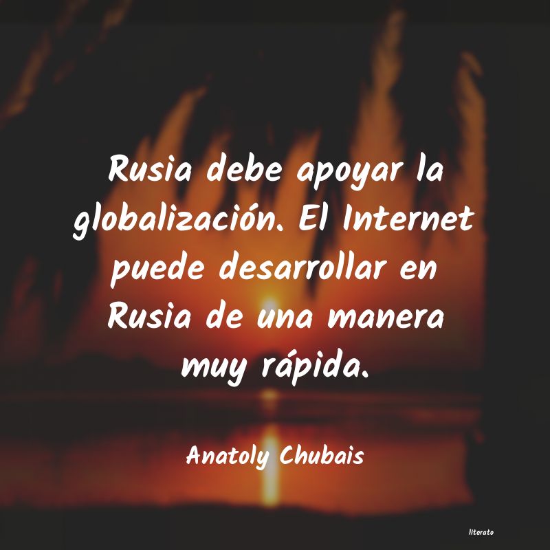 Frases de Anatoly Chubais