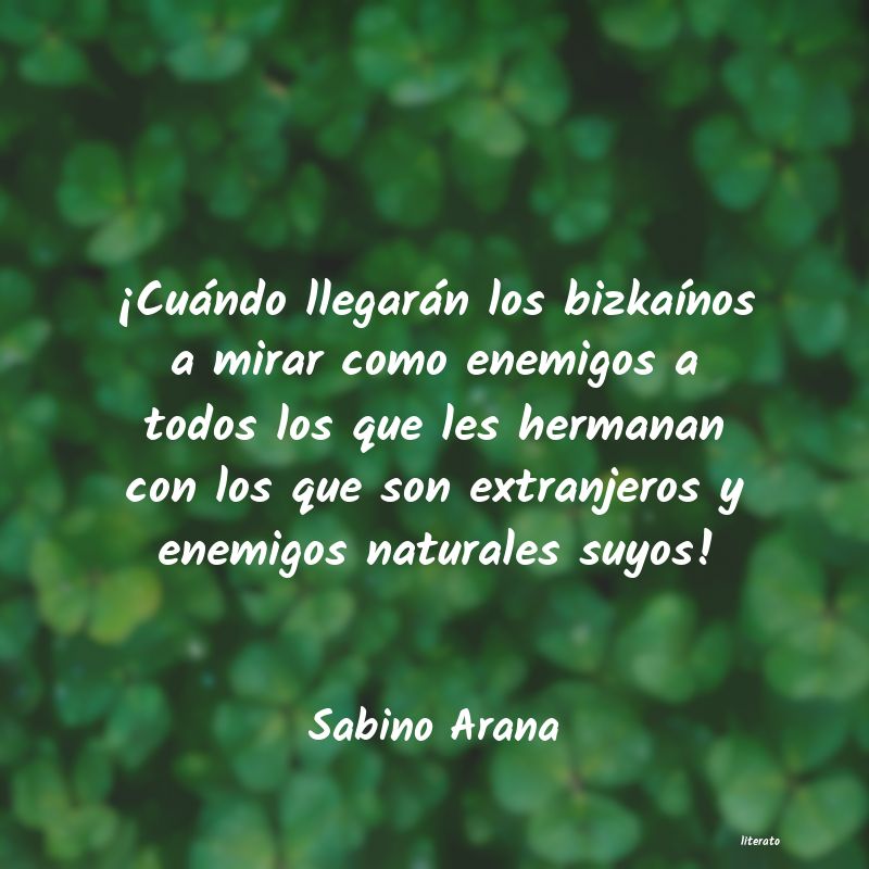 Frases de Sabino Arana