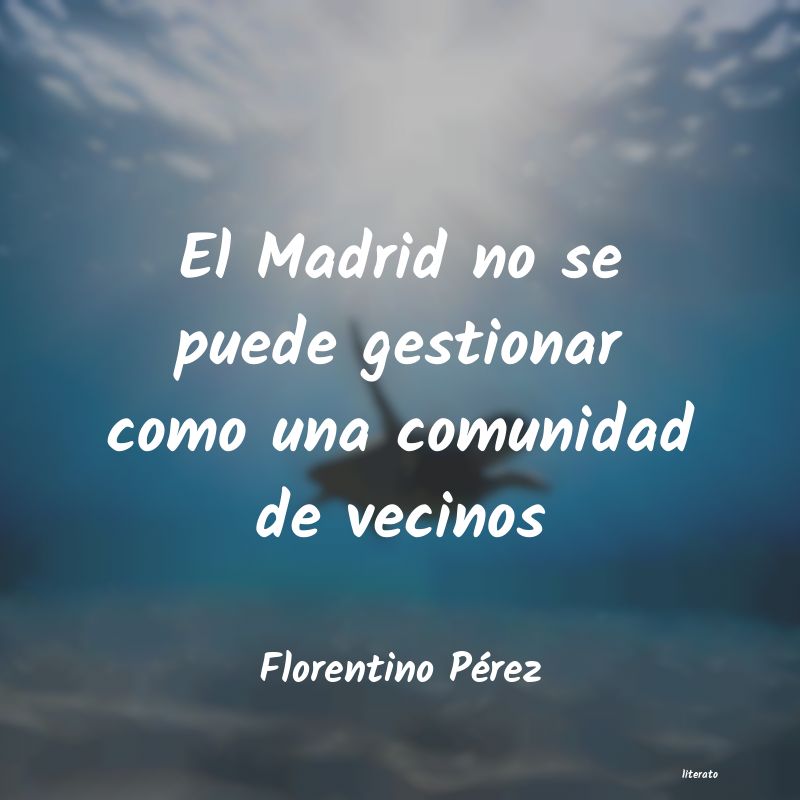 Frases de Florentino Pérez