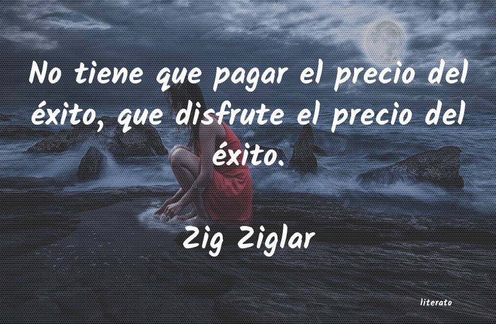 Frases de Zig Ziglar