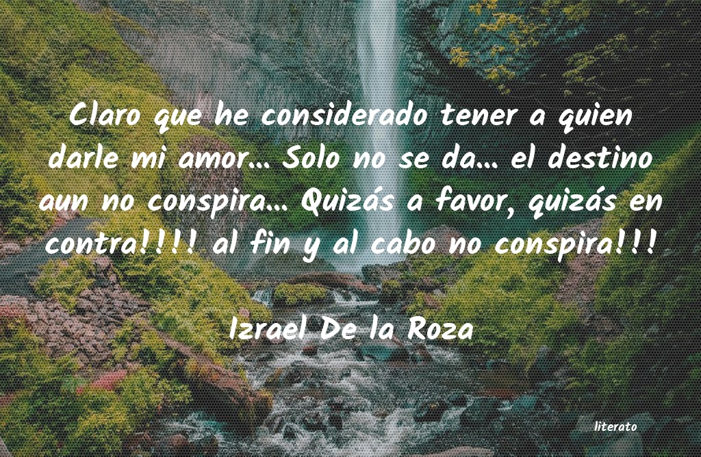 frases de Izrael De la Roza