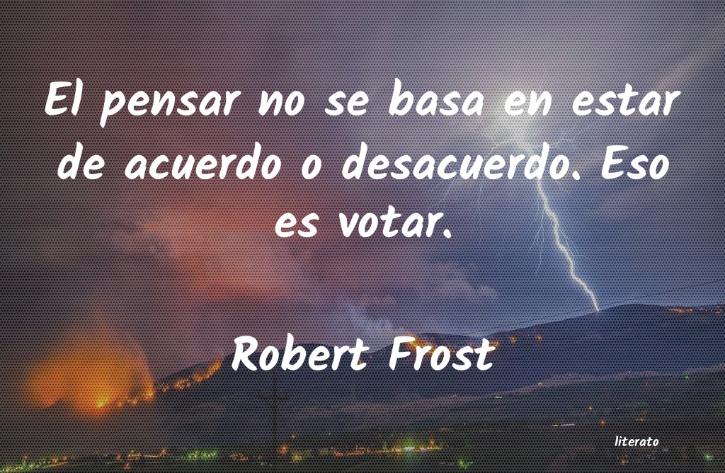 Frases de Robert Frost