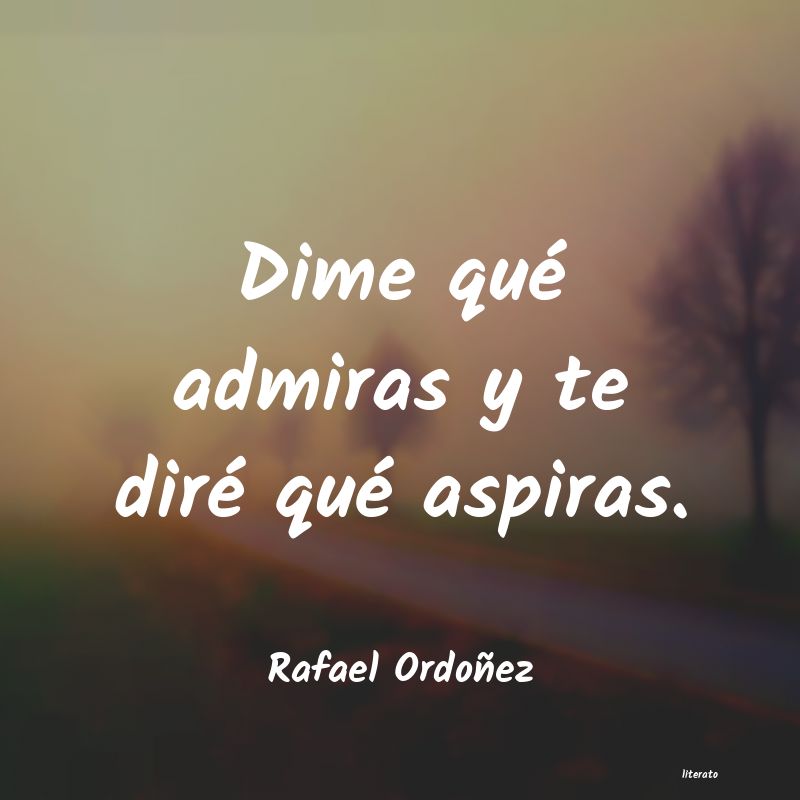 Frases de Rafael Ordoñez