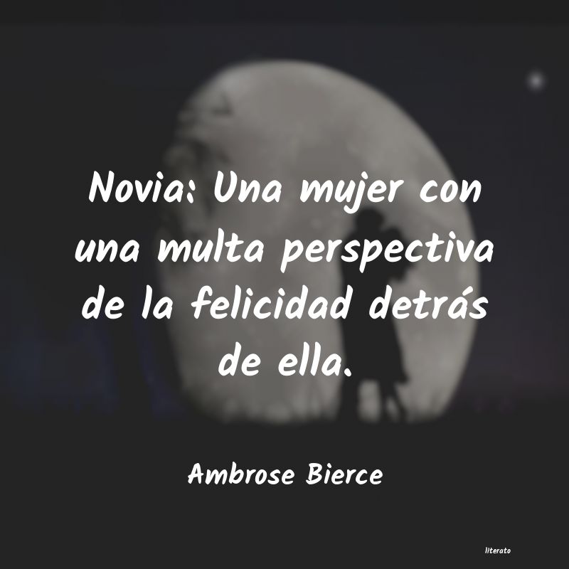 Frases de Ambrose Bierce