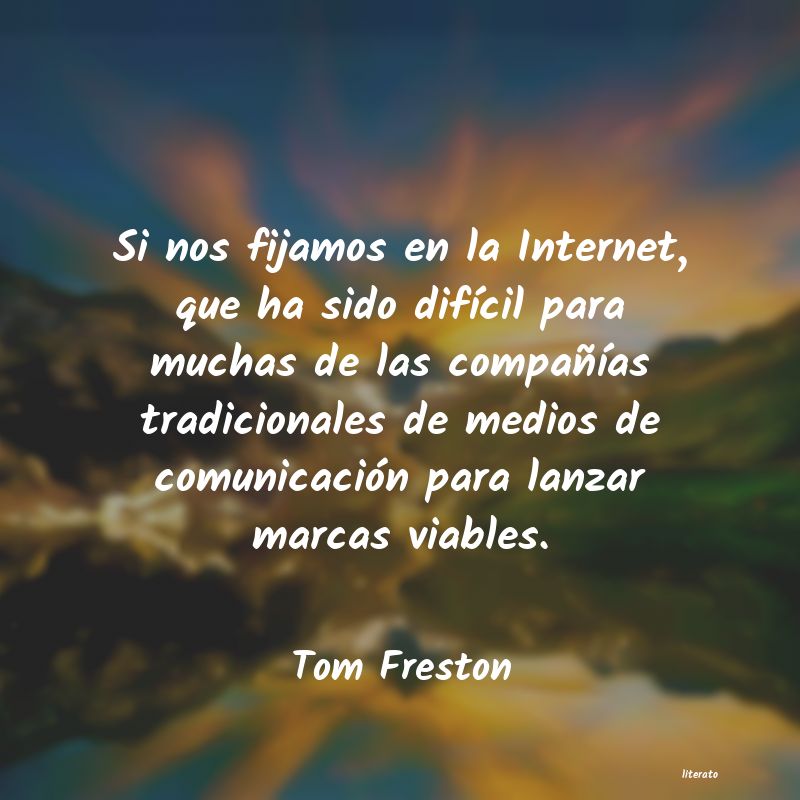frases de Tom Freston