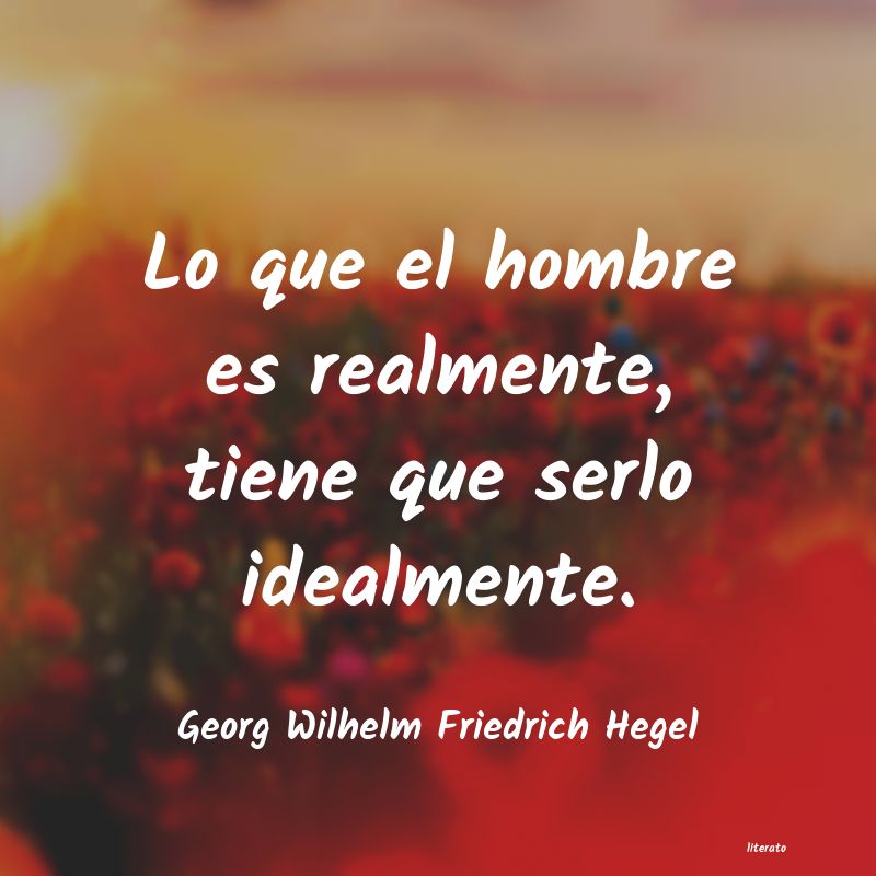 frases de Georg Wilhelm Friedrich Hegel
