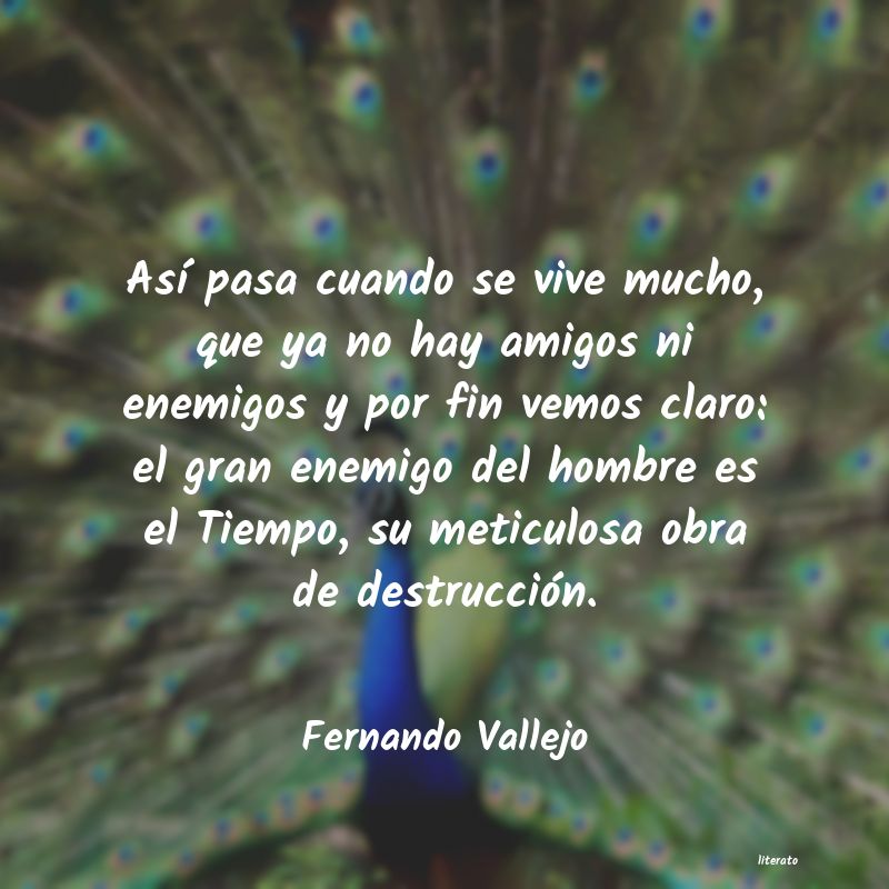 Frases de Fernando Vallejo