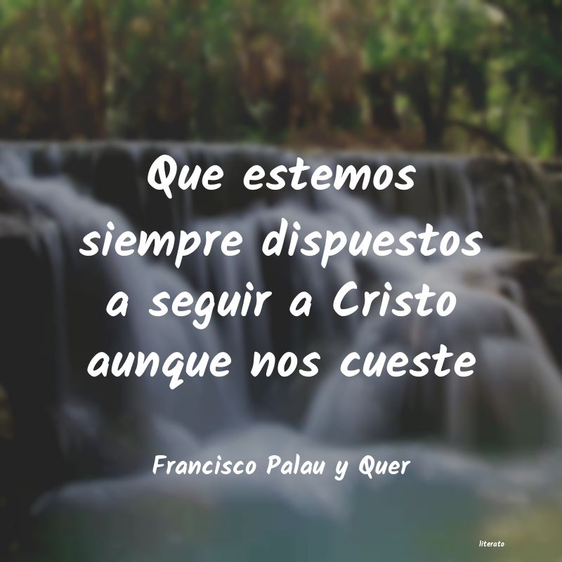 frases de Francisco Palau y Quer