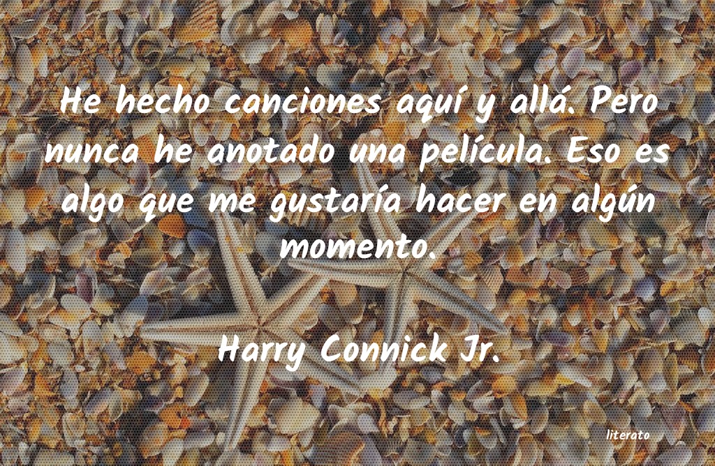 Frases de Harry Connick Jr.