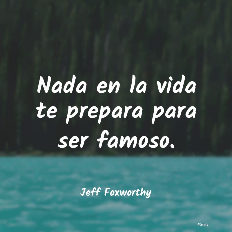 Frases de Jeff Foxworthy