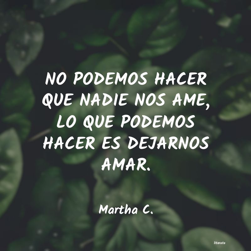 frases de Martha C.