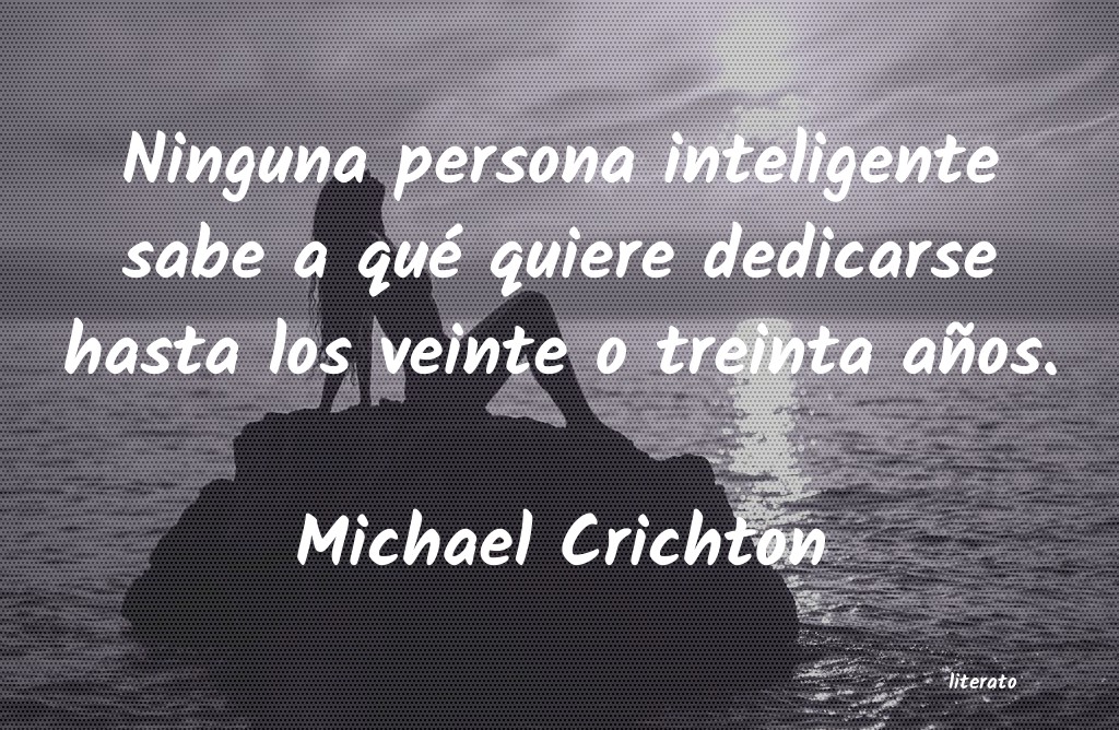 Frases de Michael Crichton