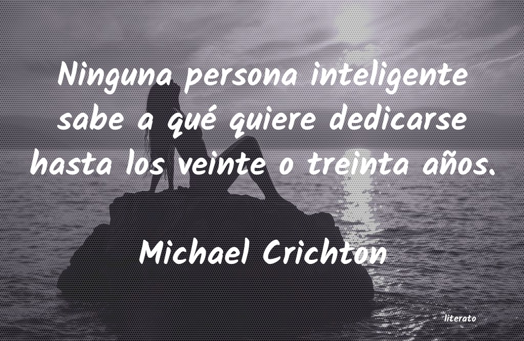 frases de Michael Crichton