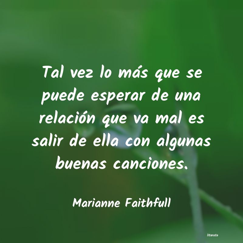 frases de Marianne Faithfull