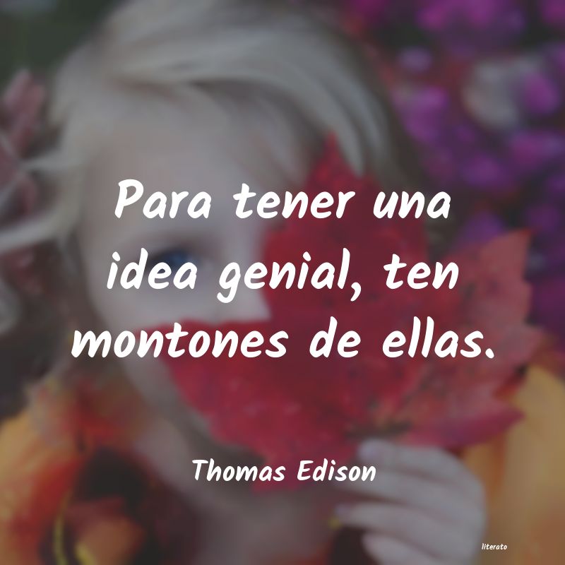 Frases de Thomas Edison