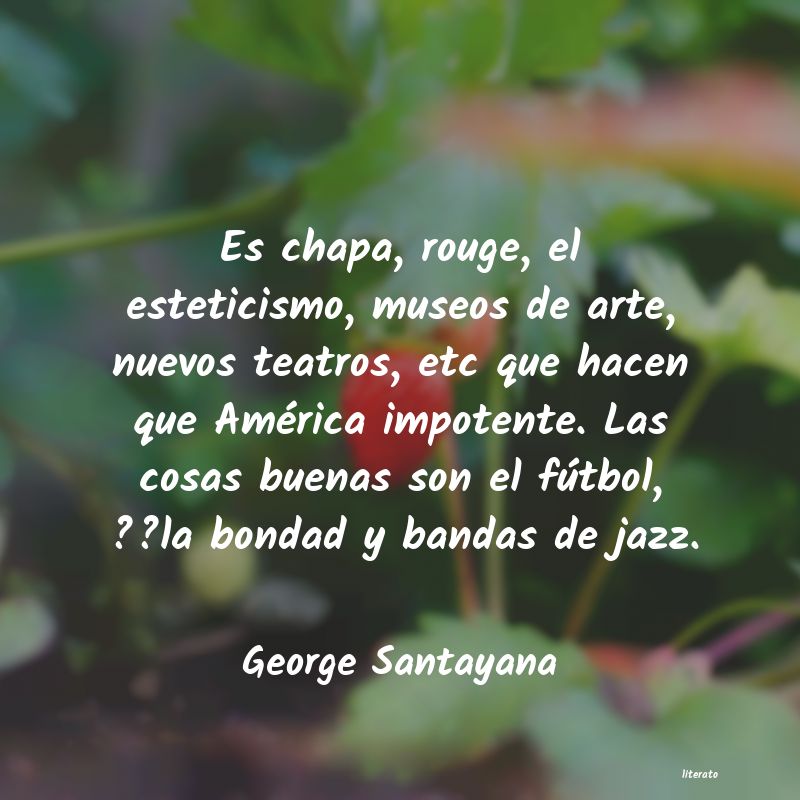 frases de George Santayana