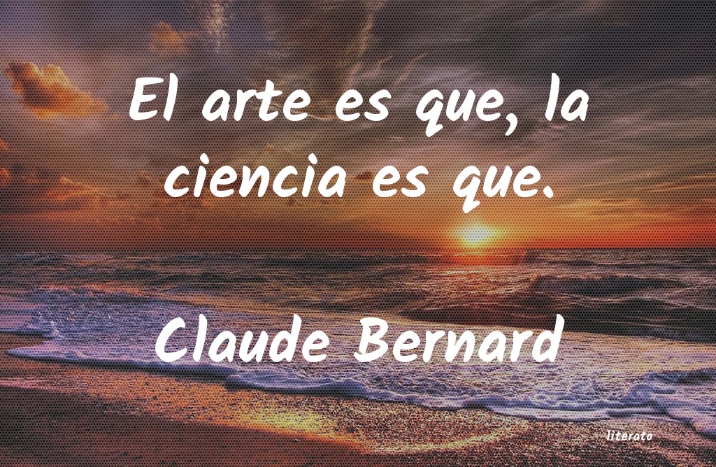 Frases de Claude Bernard