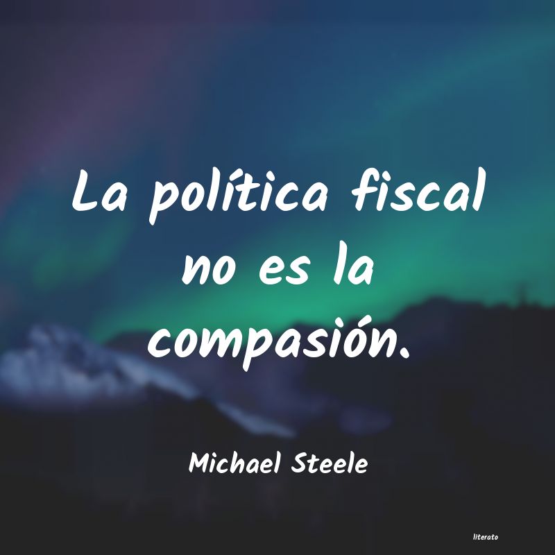 Frases de Michael Steele