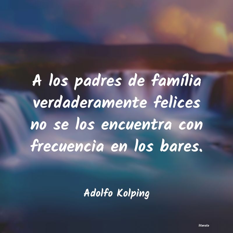 frases de Adolfo Kolping