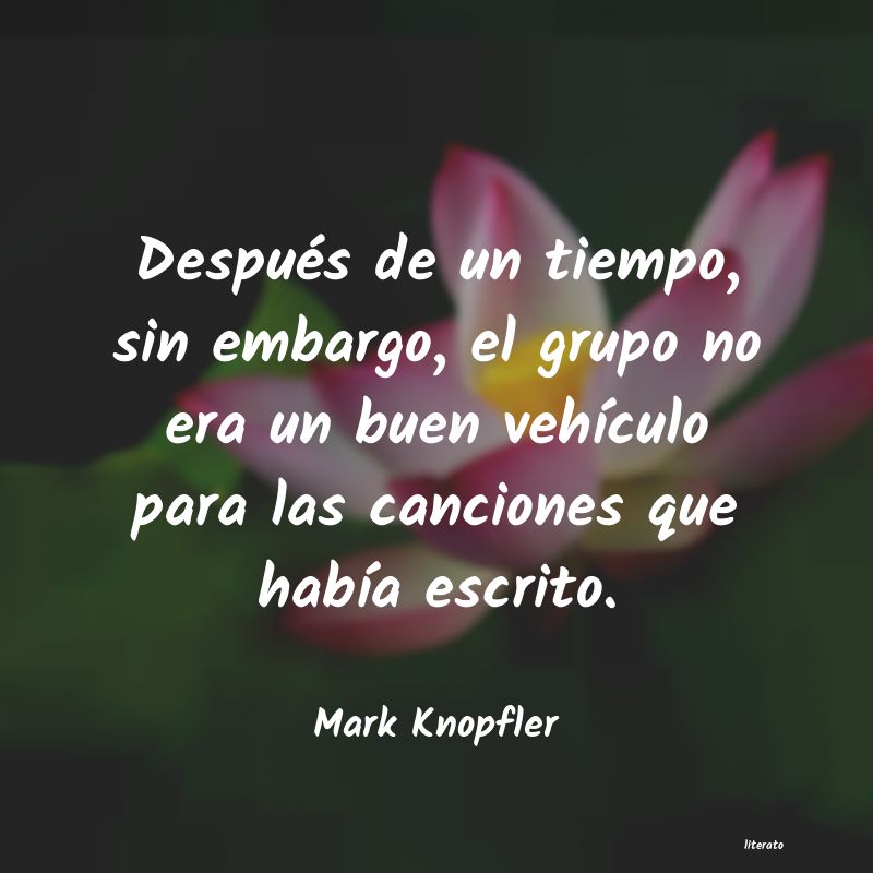 Frases de Mark Knopfler