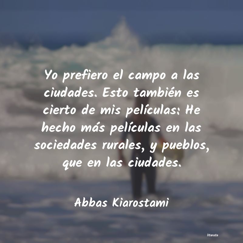 frases de Abbas Kiarostami