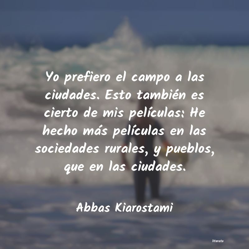 Frases de Abbas Kiarostami