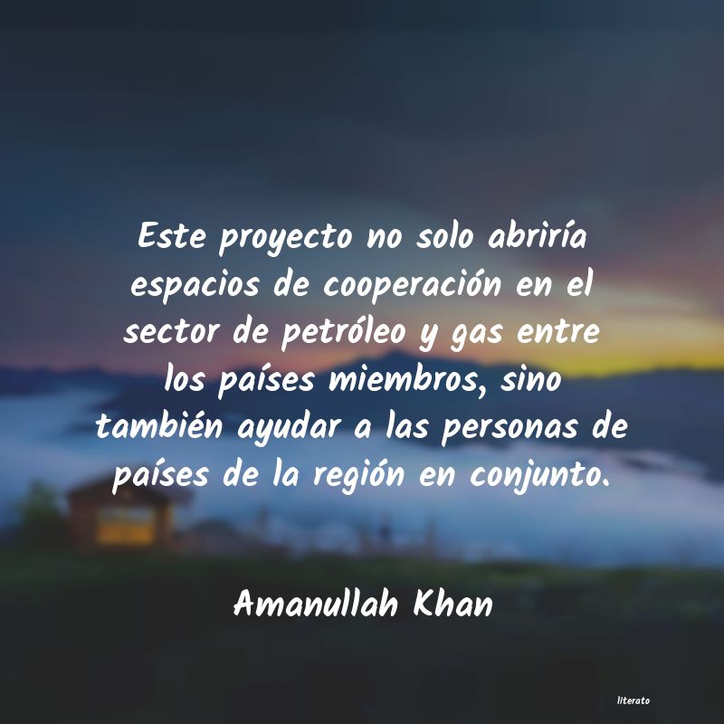 frases de Amanullah Khan