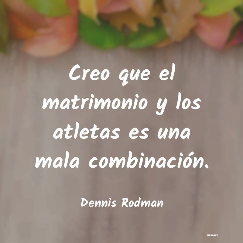 Frases de Dennis Rodman