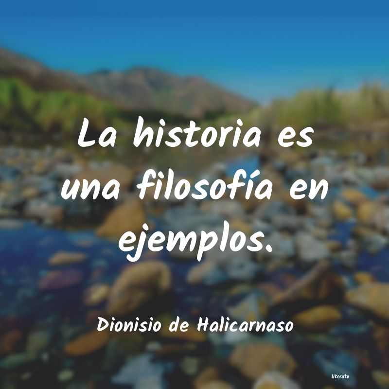 Frases de Dionisio de Halicarnaso