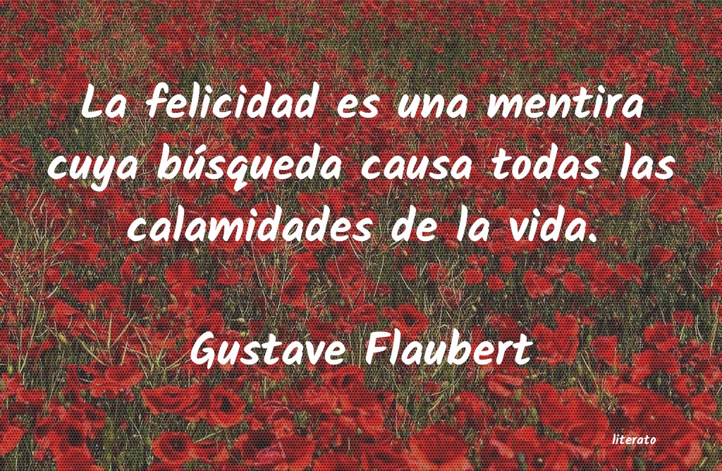 Frases de Gustave Flaubert